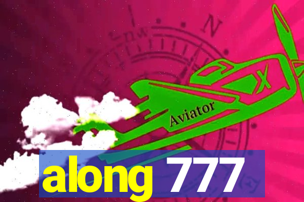 along 777